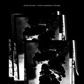 Strotter Inst./Peter Vukmirovic Stevens - Bile Noire LP Strotter Inst./Peter Vukmirovic Stevens - Bile Noire LP