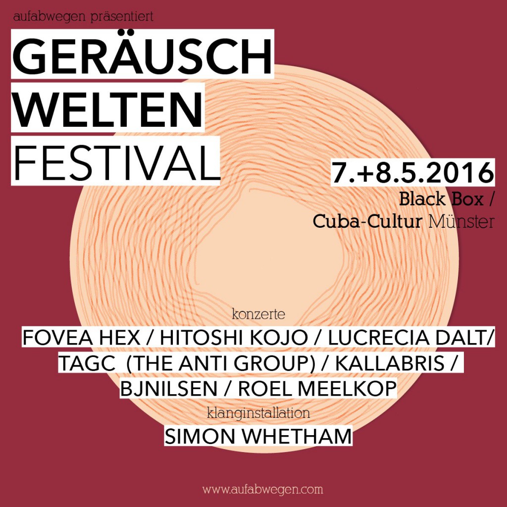 Read more about the article 07.-08.05.2016 — Geräuschwelten festival 2016