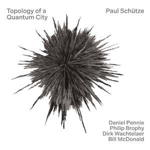 Mehr über den Artikel erfahren aatp95 – Paul Schütze – Topology of a Quantum City CD