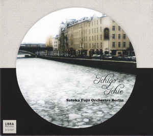 Read more about the article Satoko Fujii Orchestra Berlin ‎– Ichigo Ichie CD
