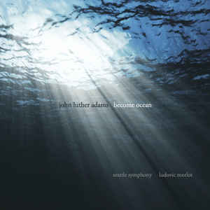 Read more about the article John Luther Adams – Become Ocean CD/DVD