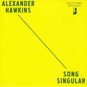 Alexander Hawkins – Song Singular CD Alexander Hawkins – Song Singular CD