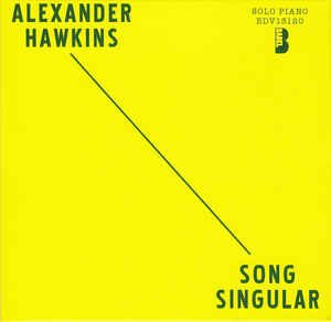 Mehr über den Artikel erfahren Alexander Hawkins ‎– Song Singular CD