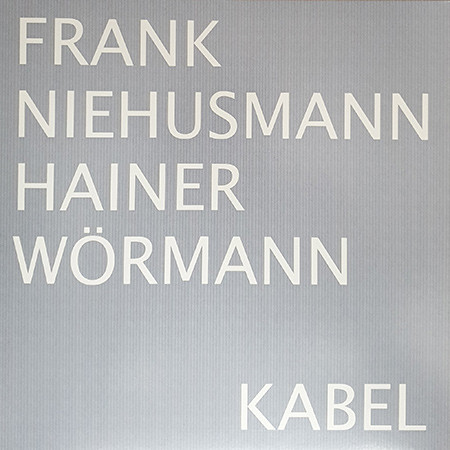 Frank Niehusmann/Hainer Wörmann – Kabel LP