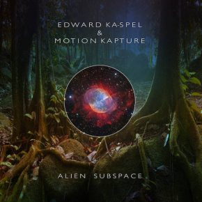 Edward Ka-Spel & Motion Kapture - Alien Subspace CD Edward Ka-Spel & Motion Kapture - Alien Subspace CD