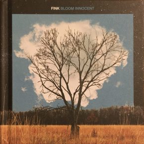 Fink - Bloom Innocent CD Fink - Bloom Innocent CD