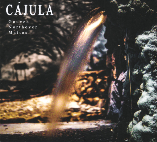 Read more about the article Gouvea/Northover/Mattos – Cajula CD