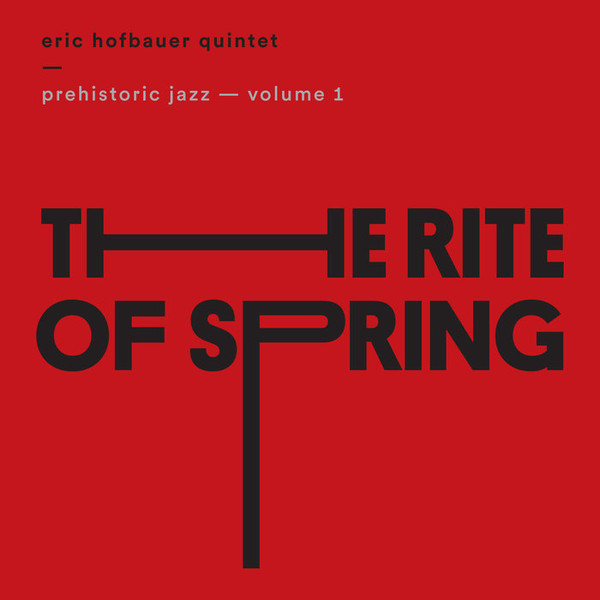 Read more about the article Eric Hofbauer Quintet – 2 CDs