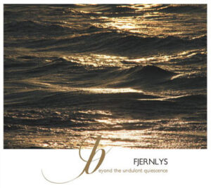 Read more about the article Fjernlys – Beyond The Undulant Quiescence CD