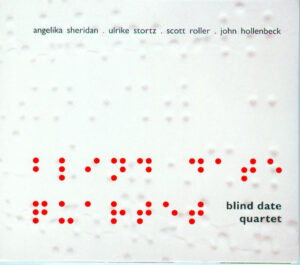 Read more about the article Blind Date Quartet – Blind Date CD