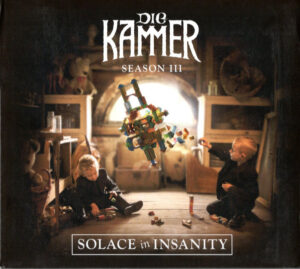 Read more about the article Die Kammer – Season III: Solace In Insanity CD