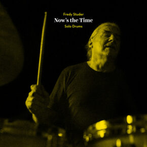 Fredy Studer - Now's The Time CD Fredy Studer - Now's The Time CD