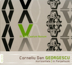 Read more about the article Corneliu Dan Georgescu – Et Vidi Caelum Novum CD