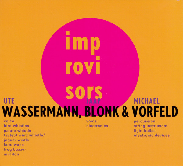 Read more about the article Ute Wassermann, Jaap Blonk, Michael Vorfeld – s/t CD