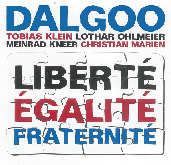 You are currently viewing Dalgoo – Liberté, Egalité, Fraternité CD