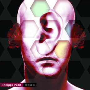 Philippe Petit – Ear Me In CD Philippe Petit – Ear Me In CD