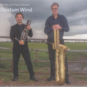 Wu Wei and Klaas Hekman - Oostum Wind CD Wu Wei and Klaas Hekman - Oostum Wind CD