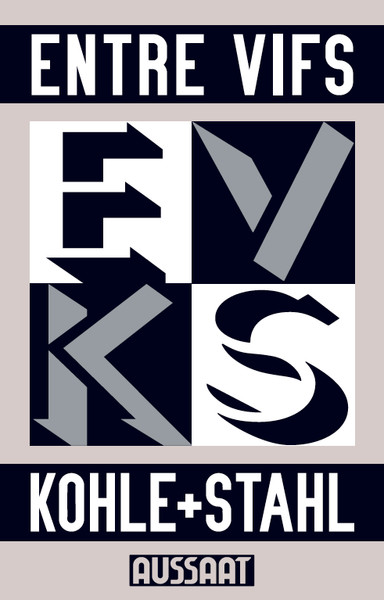 Read more about the article Entre Vifs – Kohle + Stahl MC