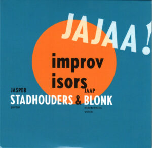 Mehr über den Artikel erfahren Jaap Blonk/Damon Smith/Michael Zerang / Jasper Stadhouders & Jaap Blonk – CDs