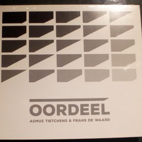 New release: Asmus Tietchens + Frans de Waard - Oordeel CD New release: Asmus Tietchens + Frans de Waard - Oordeel CD