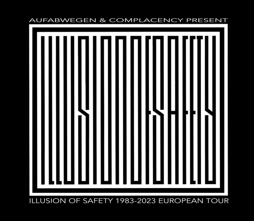 Read more about the article 40 years ILLUSION OF SAFETY Europe tour